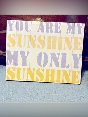 You are My Sunshine My Only Sunshine Canvas Sign